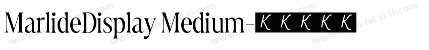 MarlideDisplay Medium字体转换